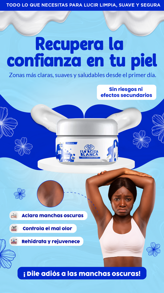 Florecita Blanca| Aclara y perfuma tus zonas íntimas